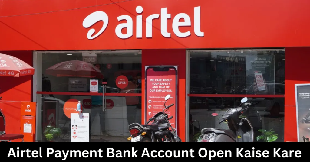 Airtel Payment Bank Account Open Kaise Kare